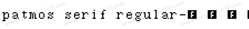 patmos serif regular字体转换